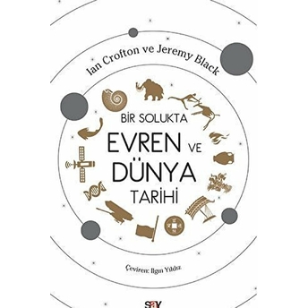 Bir Solukta Evren Ve Dünya Tarihi Ian Crofton - Jeremy Black