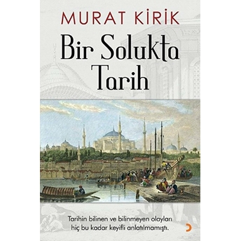 Bir Solukta Tarih Murat Kirik