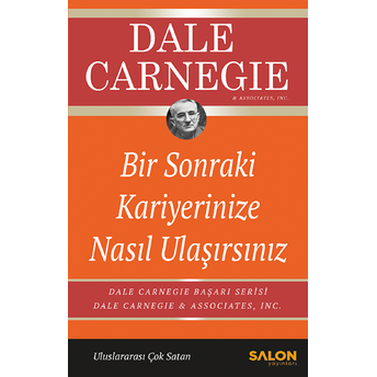 Bir Sonraki Kariyerinize Nasıl Ulaşırsınız Dale Carnegie