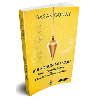 Bir Sorun Mu Var? - Başak Günay