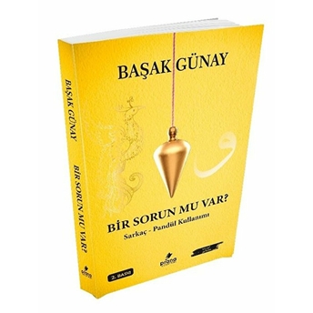 Bir Sorun Mu Var? - Başak Günay