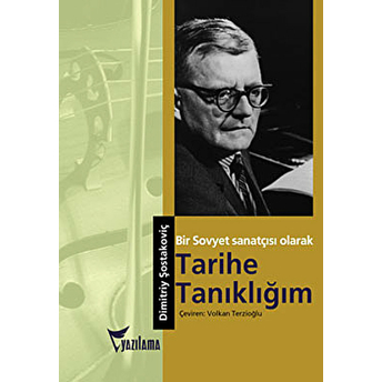 Bir Sovyet Sanatçısı Olarak Tarihe Tanıklığım Dmitry Shostakovich