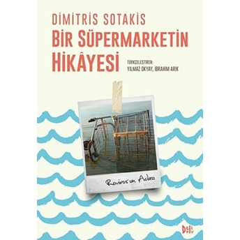 Bir Süpermarketin Hikayesi Dimitris Sotakis