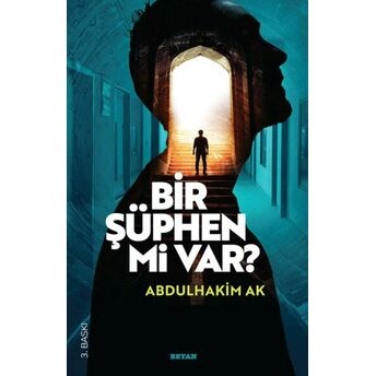 Bir Şüphen Mi Var Abdulhakim Ak