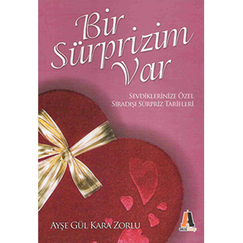 Bir Sürprizim Var Ayşe Gül Kara Zorlu