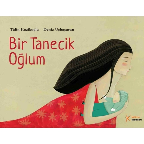 Bir Tanecik Oğlum Tülin Kozikoğlu