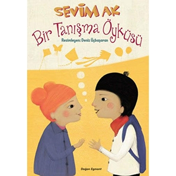 Bir Tanışma Öyküsü Sevim Ak