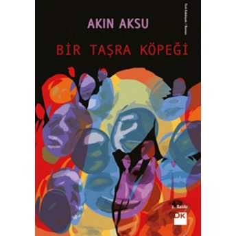 Bir Taşra Köpeği Akın Aksu