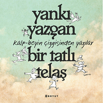 Bir Tatlı Telaş Yankı Yazgan