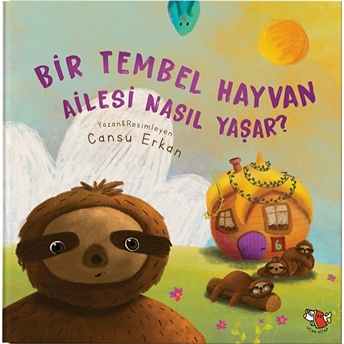 Bir Tembel Hayvan Ailesi Nasıl Yaşar? Cansu Erkan