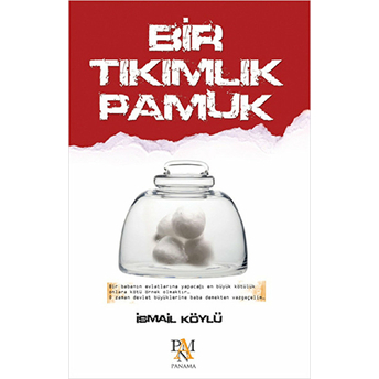 Bir Tıkımlık Pamuk Ismail Köylü