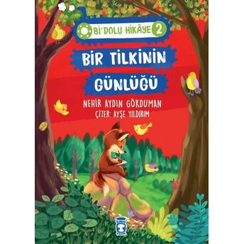 Bir Tilkinin Günlüğü - Bi Dolu Hikaye 2 Nehir Aydın Gökduman