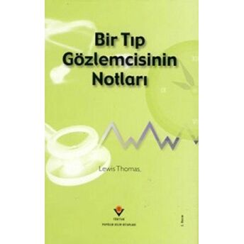 Bir Tıp Gözlemcisinin Notları Ciltli Lewis Thomas