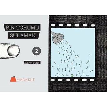 Bir Tohumu Sulamak 1-2 Karen Fung