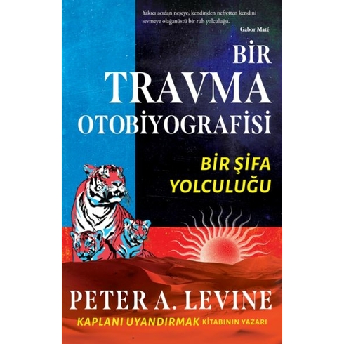 Bir Travma Otobiyografisi Peter A. Levine