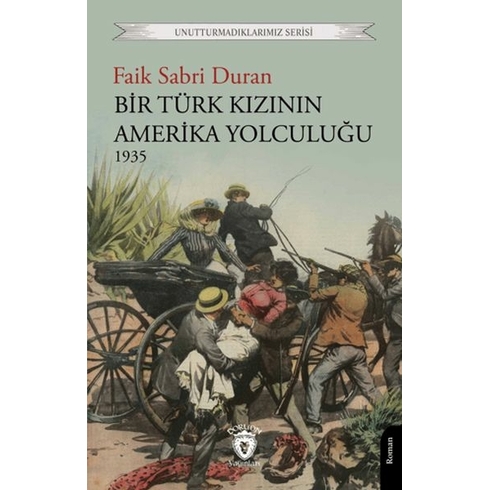 Bir Türk Kızının Amerika Yolculuğu 1935 Faik Sabri Duran