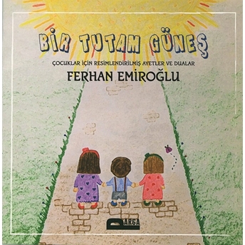 Bir Tutam Güneş - Ferhan Emiroğlu