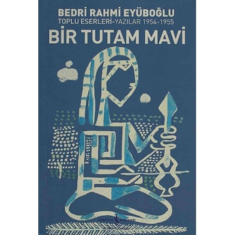 Bir Tutam Mavi Bedri Rahmi Eyüboğlu