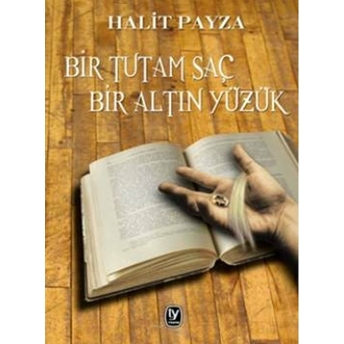 Bir Tutam Saç Bir Altın Yüzük-Halit Payza