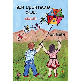 Bir Uçurtmam Olsa