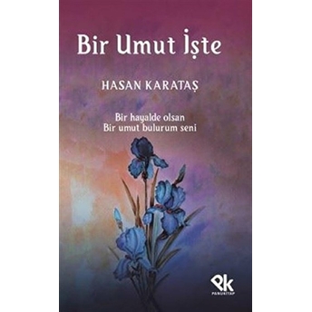 Bir Umut Işte - Hasan Karataş