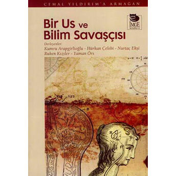 Bir Us Ve Bilim Savaşçısı Cemal Yıldırım'a Armağan Kolektif