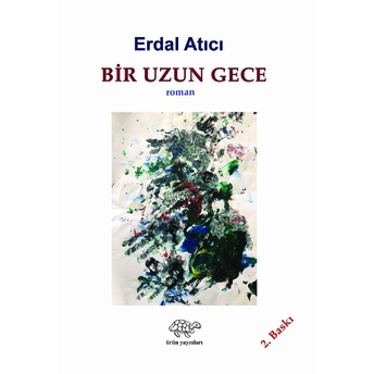 Bir Uzun Gece - Erdal Atıcı