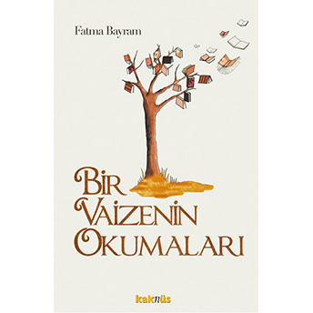 Bir Vaizenin Okumaları Fatma Bayram