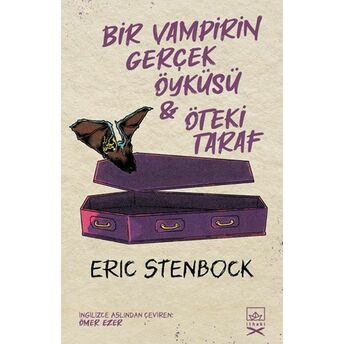 Bir Vampirin Gerçek Öyküsü & Öteki Taraf Eric Stenbock