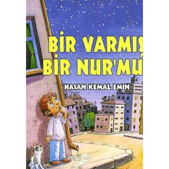 Bir Varmış Bir Nur'muş Hasan Kemal Emin