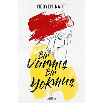 Bir Varmiş Bir Yokmuş - Ciltli Meryem Nart