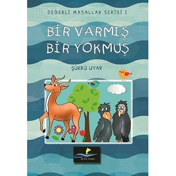 Bir Varmış Bir Yokmuş Değerli Masallar Serisi 1