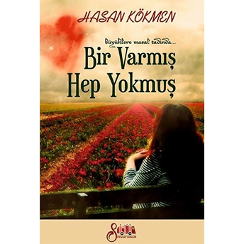 Bir Varmış Bir Yokmuş Hasan Kökmen