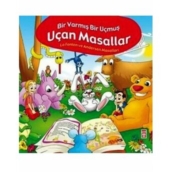 Bir Varmış Bir Yokmuş Uçan Masallar, La Fonten Ve Andersen Masalları Ciltli Nefise Atçakarlar