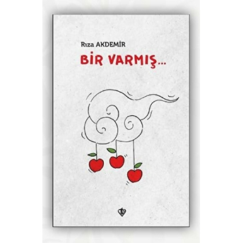 Bir Varmış... Rıza Akdemir