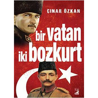 Bir Vatan Iki Bozkurt Çınar Özkan