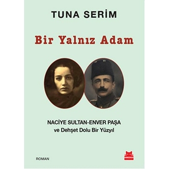 Bir Yalnız Adam Tuna Serim