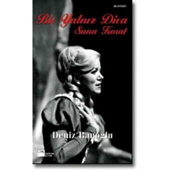 Bir Yalnız Diva Suna Korat Deniz Banoğlu