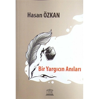 Bir Yargıcın Anıları Hasan Özkan