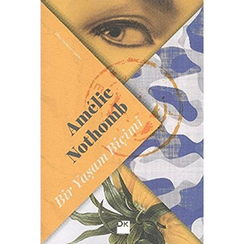 Bir Yaşam Biçimi Amelie Nothomb