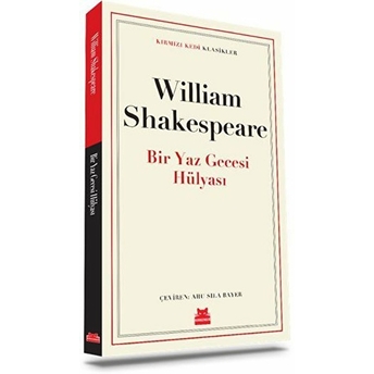 Bir Yaz Gecesi Hülyası - Klasikler William Shakespeare