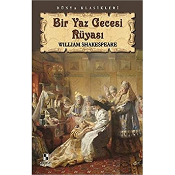 Bir Yaz Gecesi Rüyası William Shakespeare