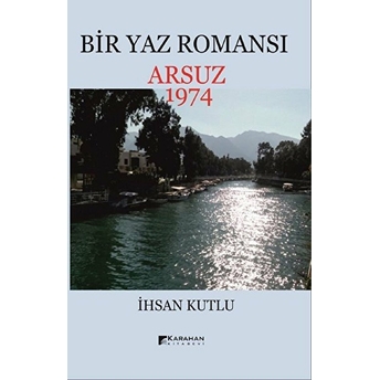 Bir Yaz Romansı Arsuz 1974