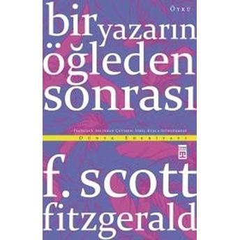 Bir Yazarın Öğleden Sonrası F. Scott Fitzgerald