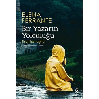 Bir Yazarın Yolculuğu Elena Ferrante