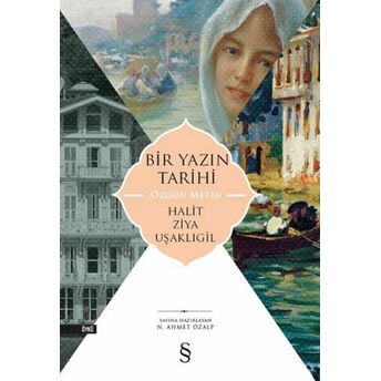 Bir Yazın Tarihi (Özgün Metin) Halit Ziya Uşaklıgil