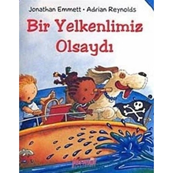 Bir Yelkenlimiz Olsaydı Ciltli Jonathan Emmett