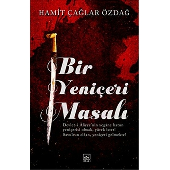 Bir Yeniçeri Masalı Hamit Çağlar Özdağ