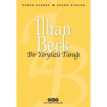 Bir Yeryüzü Tanığı Ilhan Berk