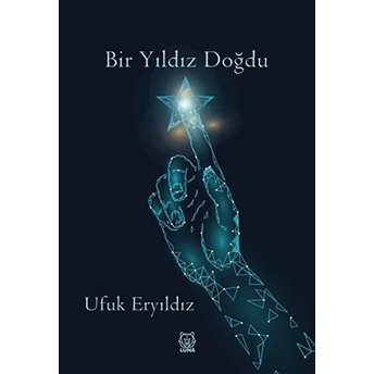 Bir Yıldız Doğdu Ufuk Eryıldız